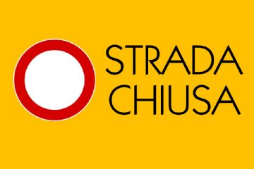 Attenzione - Strade chiuse al traffico